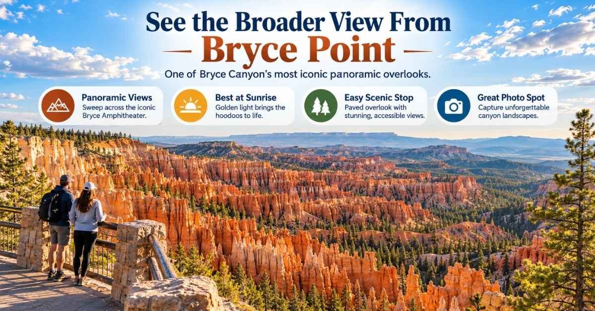See the Broader View From Bryce Point